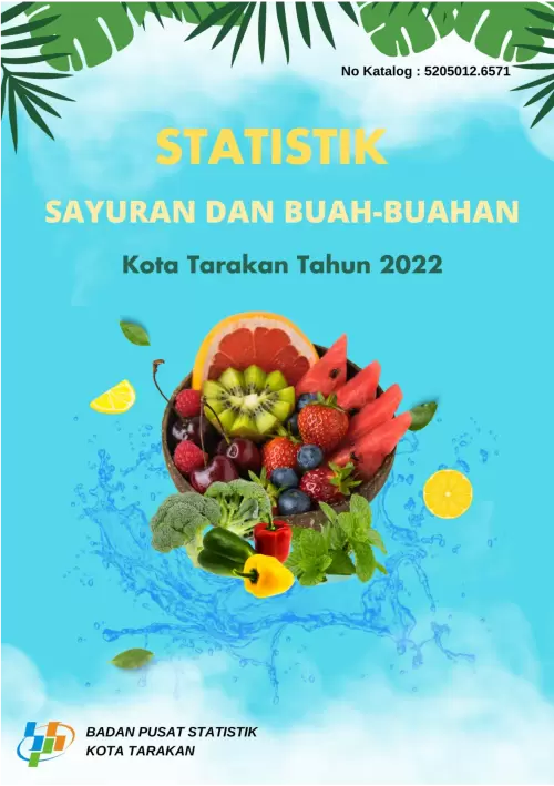 Statistik Sayuran dan Buah-Buahan Kota Tarakan 2022